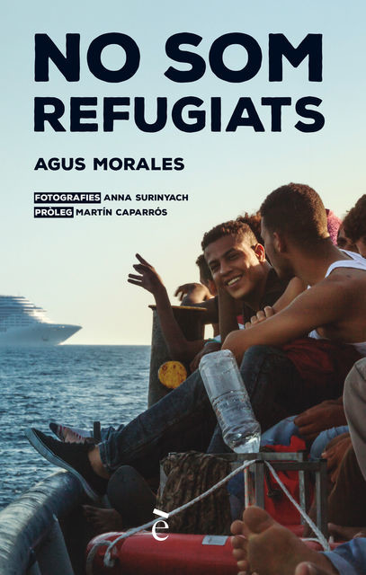 No som refugiats, Agus Morales