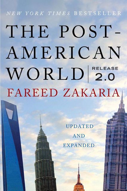 The Post-American World, Release 2.0, Fareed Zakaria