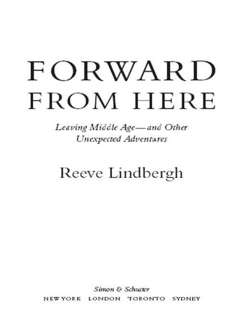 Forward from Here, Reeve Lindbergh