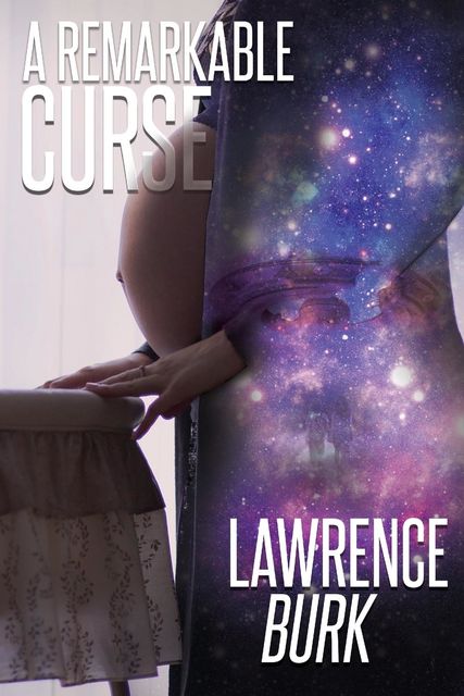 A Remarkable Curse, Lawrence Burk