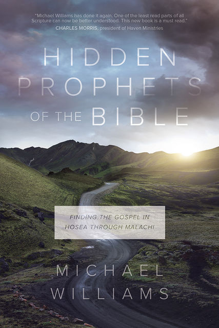 Hidden Prophets of the Bible, Michael Williams