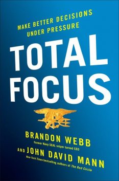 Total Focus, John Mann, Brandon Webb