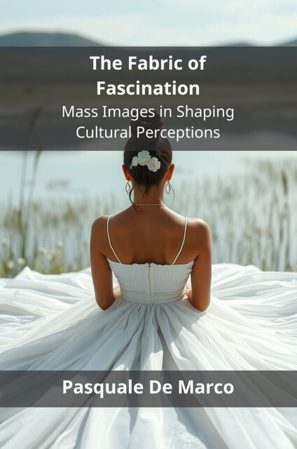 The Fabric of Fascination, Pasquale De Marco