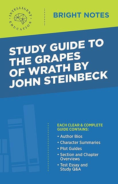 Study Guide to The Grapes of Wrath by John Steinbeck, Intelligent Education