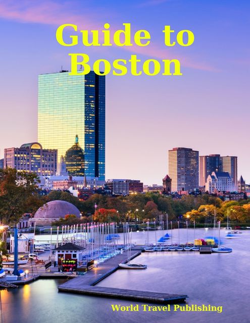 Guide to Boston, World Travel Publishing