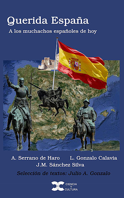Querida España, A. Serrano de Haro, J.M. Sánchez Silva, L. Gonzalo Calavia