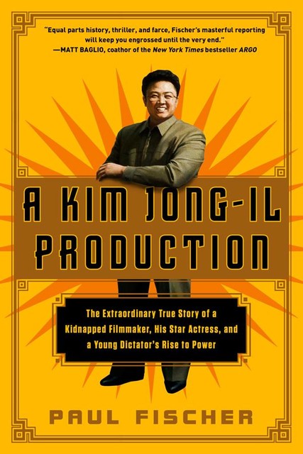 A Kim Jong-Il Production, Paul Fischer