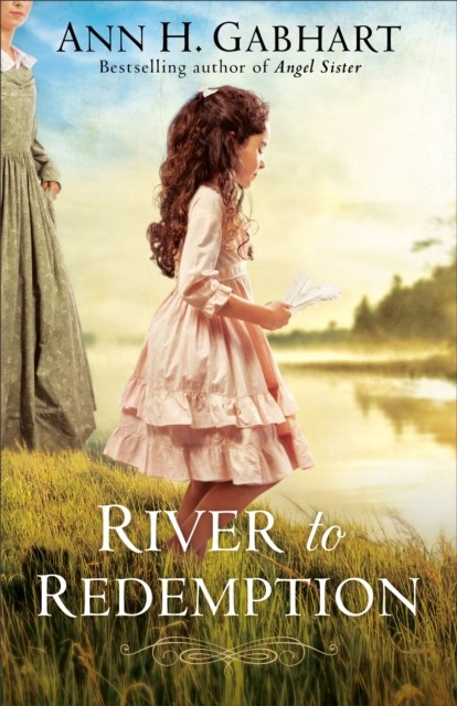 River to Redemption, Ann H. Gabhart