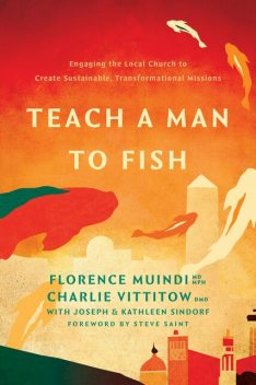 Teach a Man to Fish, MPH, AAACD, Charlie Vittitow, DMD, Florence Muindi