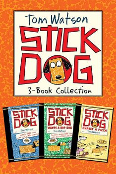 Stick Dog 3-Book Collection, Tom Watson