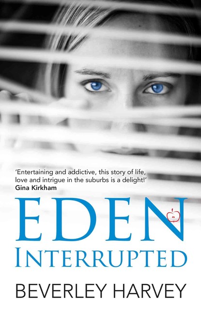 Eden Interrupted, Beverley Harvey