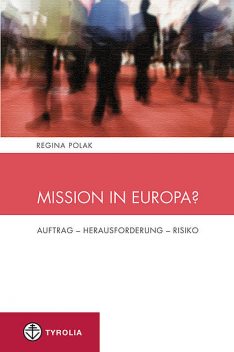 Mission in Europa, Regina Polak
