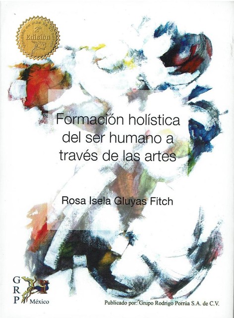 Formación holísticadel ser humano através de las artes, Rosa Isela Gluyas Fitch