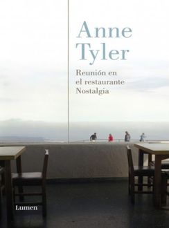 Reunión En El Restaurante Nostalgia, Anne Tyler