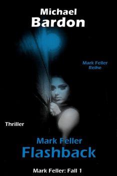 Mark Feller, Michael Bardon