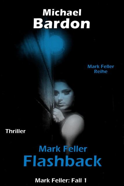 Mark Feller, Michael Bardon