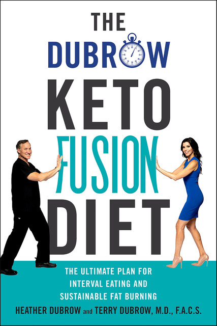 The Dubrow Keto Fusion Diet, Heather Dubrow, Terry Dubrow