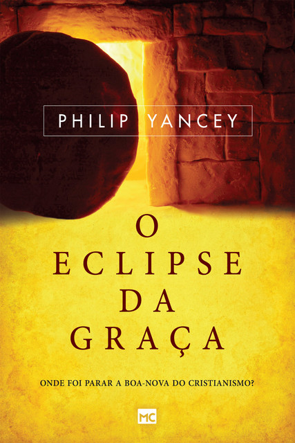 O eclipse da graça, Philip D. Yancey