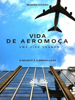 Vida De Aeromoça, Marina Iuvara