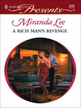 A Rich Man's Revenge, Miranda Lee