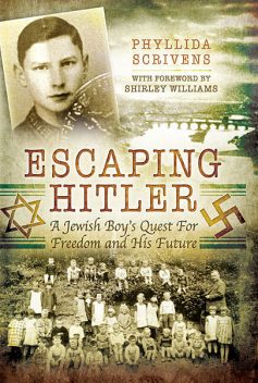 Escaping Hitler, Phyllida Scrivens, Shirley Williams