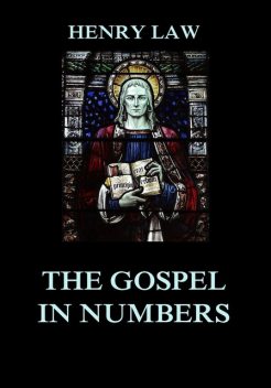 The Gospel in Numbers, Henry Law
