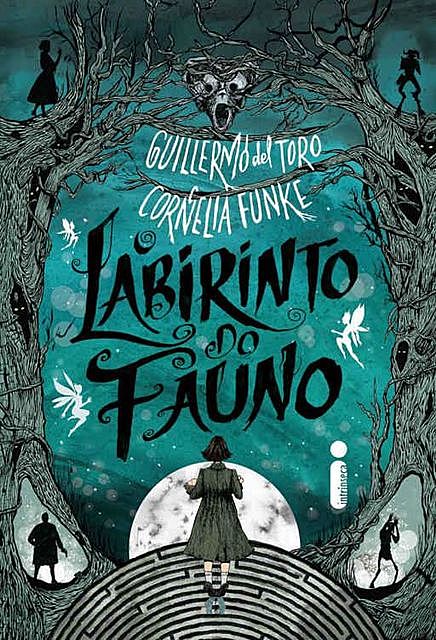 O Labirinto Do Fauno, Cornelia Funke, Guillermo Del Toro