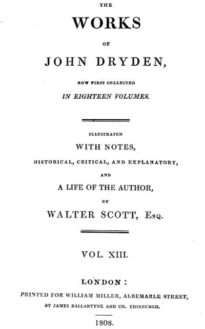 Dryden's Works Vol. 13 (of 18), John Dryden