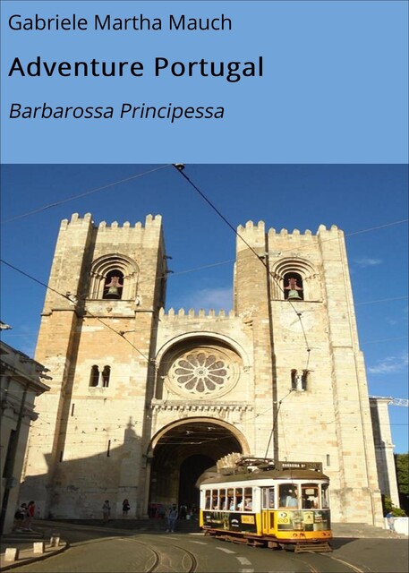 Adventure Portugal, Gabriele Martha Mauch