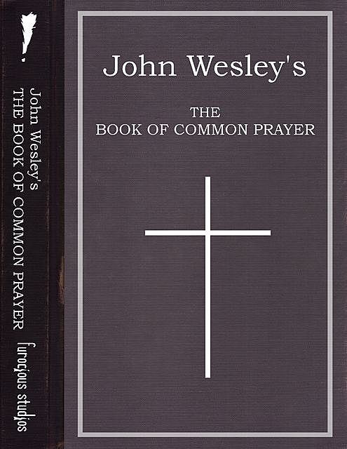 John Wesley's The Book of Common Prayer – eBook, John Wesley