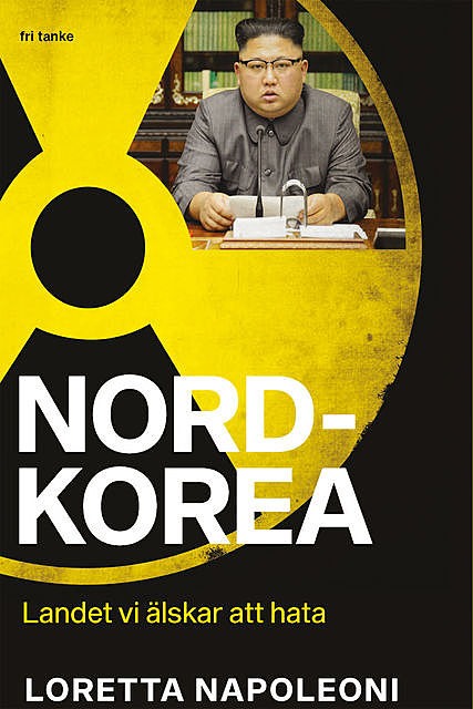 Nordkorea, Loretta Napoleoni
