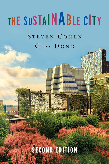 The Sustainable City, Steven Cohen, Guo Dong