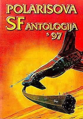 Polarisova SF antologija 97, Antologija