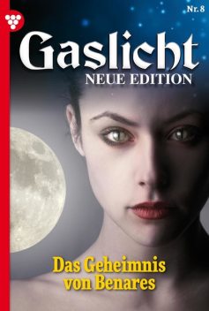 Gaslicht – Neue Edition 8 – Mystikroman, Jane Robinson