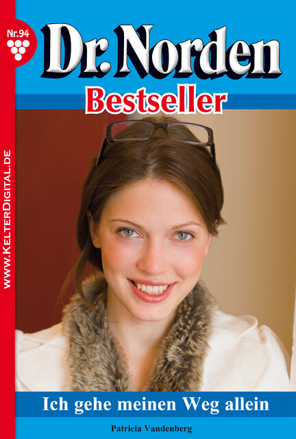 Dr. Norden Bestseller 94 – Arztroman, Patricia Vandenberg