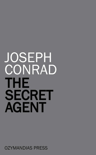 The Secret Agent, Joseph Conrad