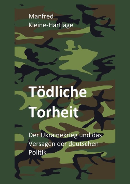 Tödliche Torheit, Manfred Kleine-Hartlage