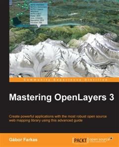 Mastering OpenLayers 3, Gabor Farkas