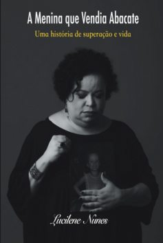 A Menina Que Vendia Abacate, Lucilene Nunes
