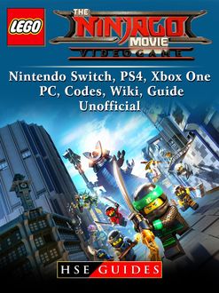 The Lego Ninjago Movie Video Game, Nintendo Switch, PS4, Xbox One, PC, Codes, Wiki, Guide Unofficial, HSE Guides