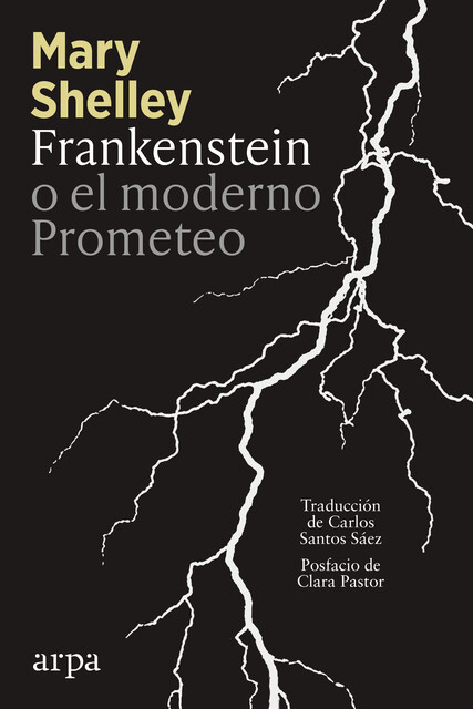Frankenstein o el moderno Prometeo, Mary Shelley