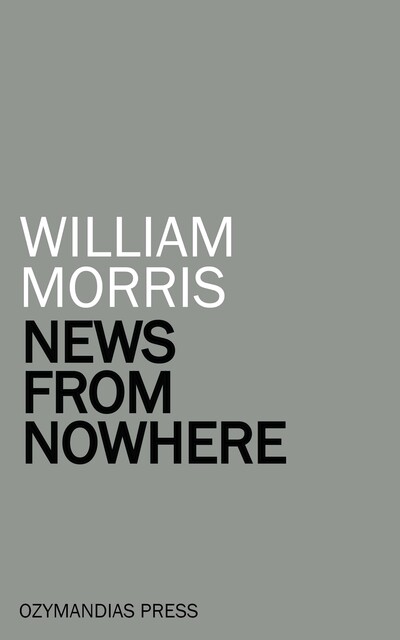 News from Nowhere, William Morris