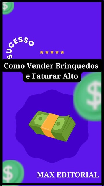 Como Vender Brinquedos e Faturar Alto, Max Editorial