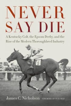 Never Say Die, James C.Nicholson