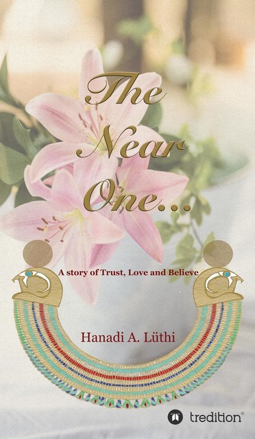 The Near One, Hanadi A. Luethi