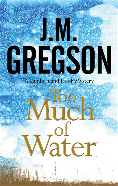Too Much of Water, J.M. Gregson