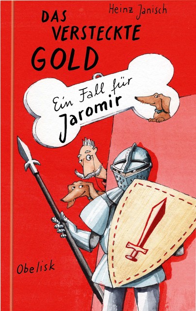 Das versteckte Gold – Ein Fall für Jaromir, Heinz Janisch
