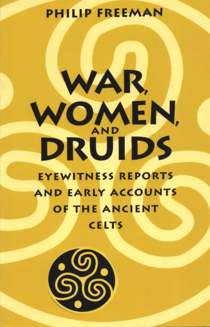 War, Women, and Druids, Philip Freeman