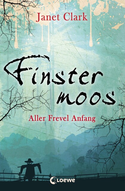 Finstermoos 1 – Aller Frevel Anfang, Janet Clark