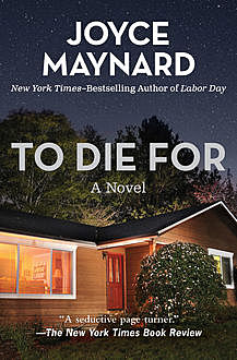 To Die For, Joyce Maynard
